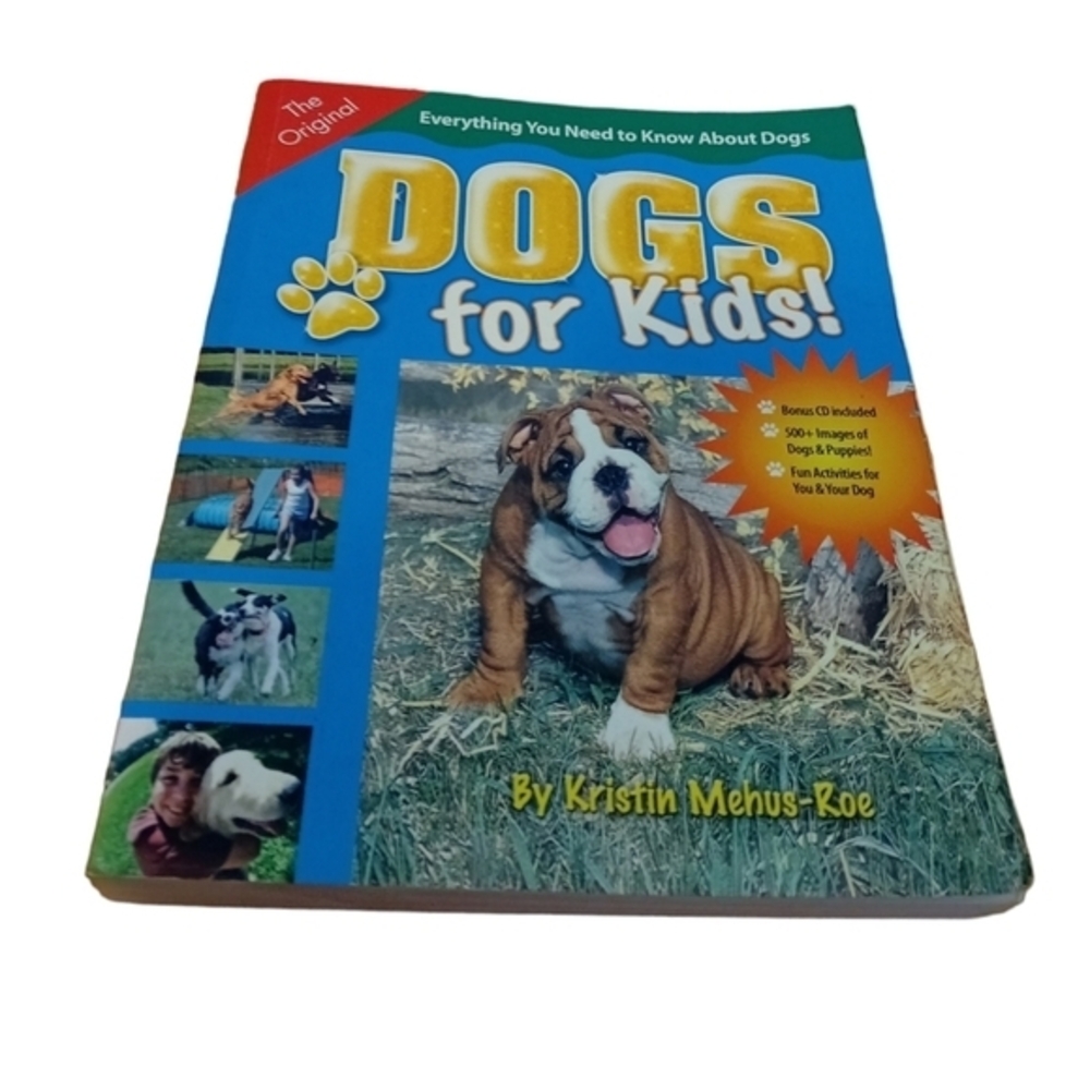 Dogs‎ For Kids!: Everything You Need To Know About Dogs By Kristin Mehus Roe
